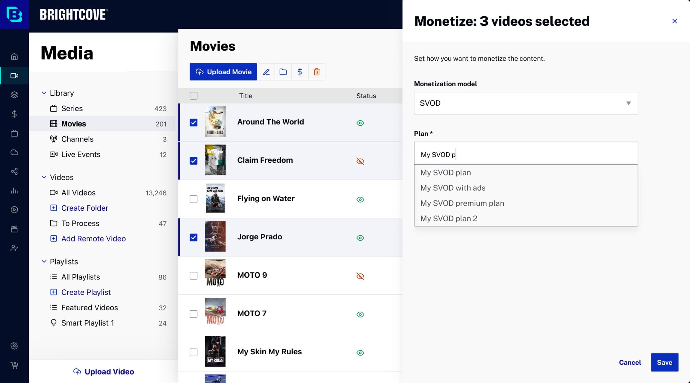 Monetize three selected videos in bulk: pick a monetization model and a plan, with no restrictions