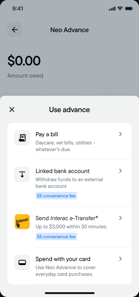 Use advance sheet listing ways to use Neo Advance: pay a bill, linked bank account, Interac e-Transfer and card spending